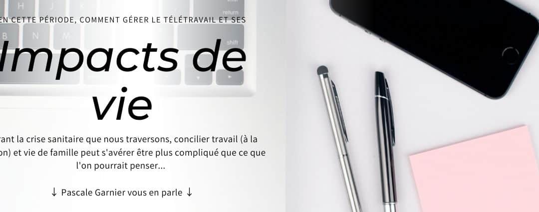 Le télétravail a-t-il impacté votre vie ?