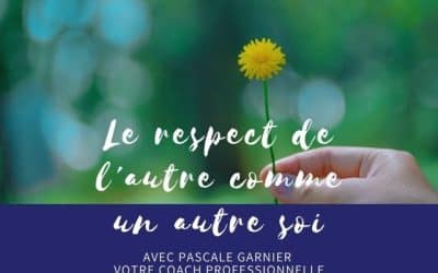 Le respect de l’autre comme un autre soi