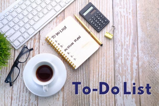 La to-do List, faire une liste des choses à faire dans la journée, dans la semaine peut être intéressant au premier abord afin d'avoir un plan du déroulement de celle-ci.