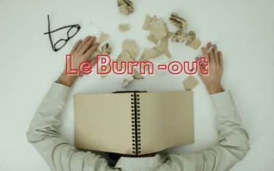 Burn-out : mieux le connaître pour mieux le prévenir 