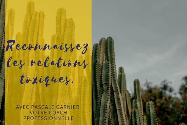 Reconnaître les relations toxiques.