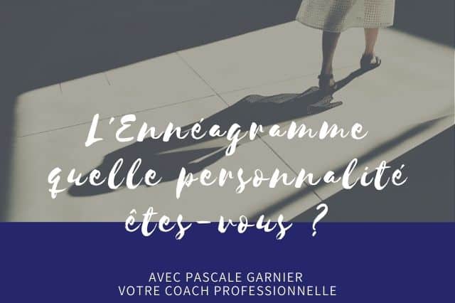 L&rsquo;Ennéagramme : quelle personnalité êtes-vous ?