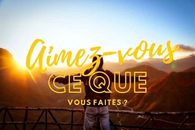 Aimez ce que vous faites dans votre vie professionnelle au travail grâce au coaching.
