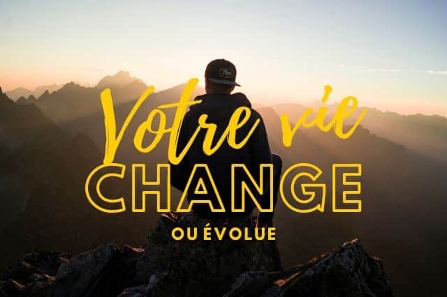 Votre vie change ou évolue ? Votre coach en développement personnel vous accompagne pour votre bien-être