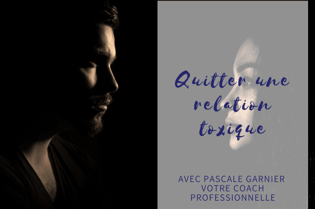 Comment quitter une relation toxique ?